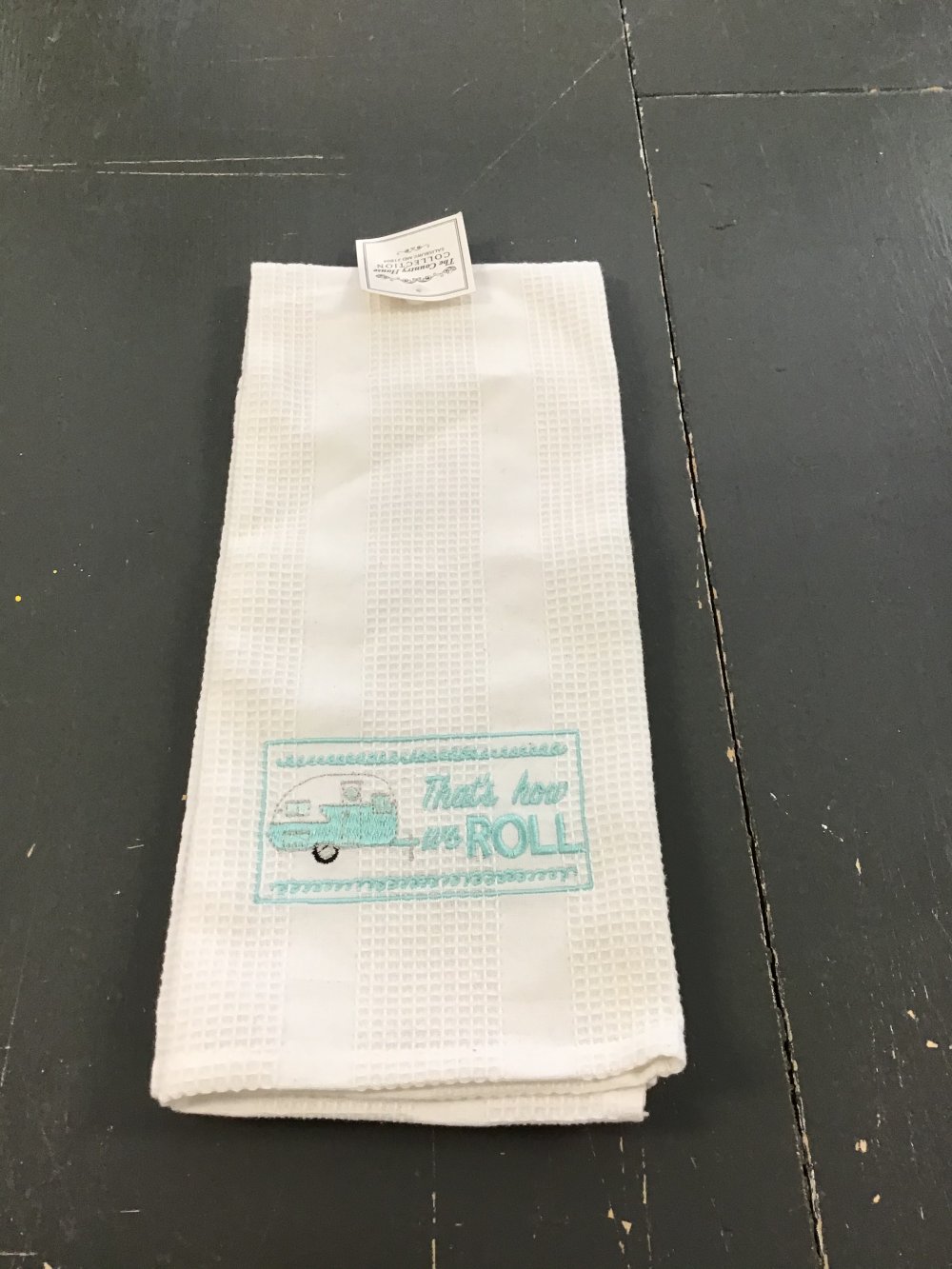 Tea towel that’s how we roll - Kitchen